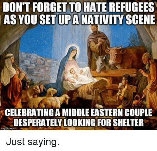 dont-forget-to-hate-refugees-as-you-set-up-a-5385406